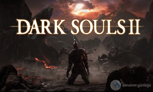 Dark Souls 2 PC İçin Çıkış Videosu Yayınlandı!