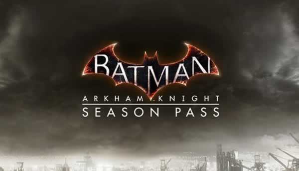 Arkham Knight Season Pass icerikleri tanitildi!