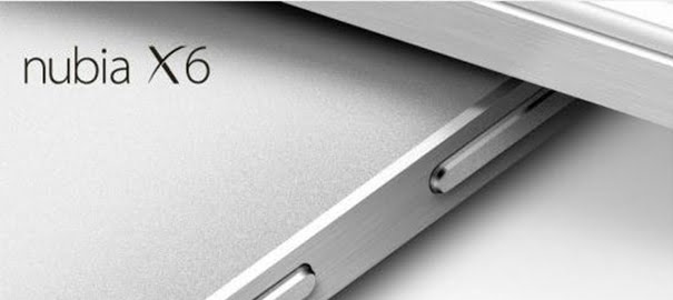 ZTE Nubia X6’nın Detayları Belli Oldu 25 ZTE Nubia X6’nın Detayları Belli Oldu