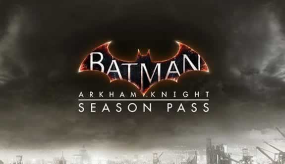 Arkham Knight Season Pass icerikleri tanitildi