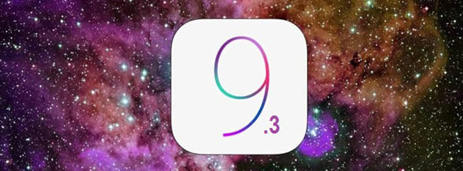 iOS 9.3 Yenilikleri