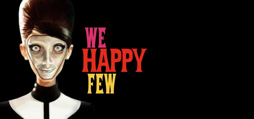 We Happy Few