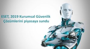 ESET 2019 Kurumsal Güvenlik Çözümlerini piyasaya sundu 12 eset kapak 2