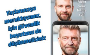 Yaşlandırma uygulaması FaceApp güvenli mi? 14 yaş1