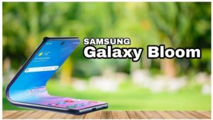 Samsung Galaxy Bloom ile tanışın: Yeni katlanabilir telefon 23 Samsung Galaxy Bloom