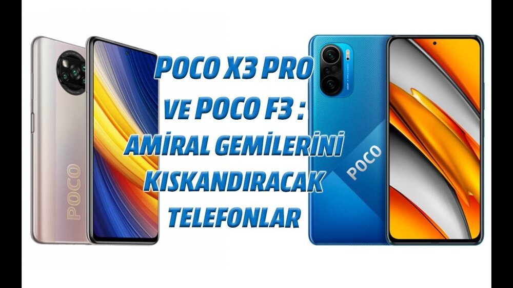 POCO X3 PRO ve POCO F3: Amiral gemisi modelleri kıskandıracak telefonlar 1
