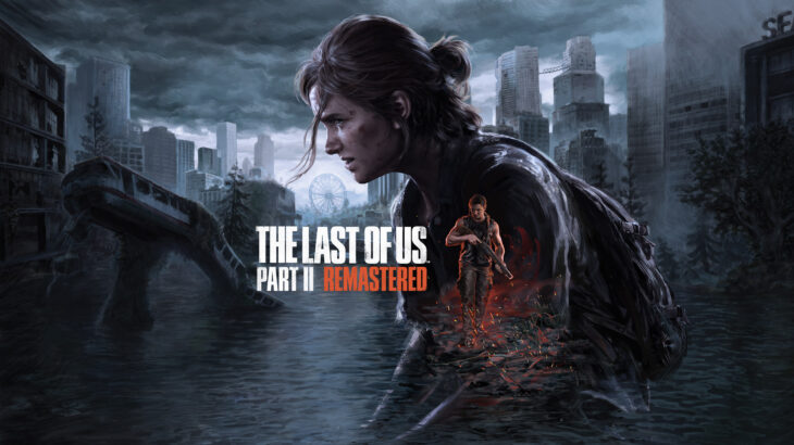 The Last of Us Part 2 Remastered