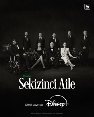 SEKİZİNCİ AİLE DISNEY+’TA YAYINDA! 40 Sekizinci Aile
