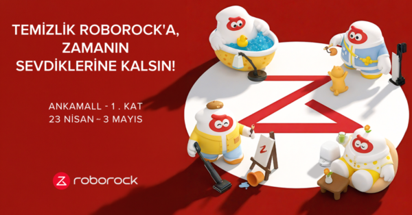 Roborock’tan Ankara’da Deneyim Alanı