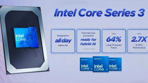 Intel Core Series 3: "Giriş Segmenti" Kavramı Yapay Zeka İle Yeniden Tanımlanıyor