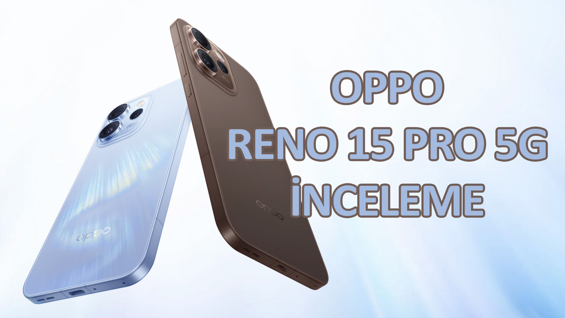 Oppo Reno 15 Pro 5G İnceleme: Tek elde kullanıma uygun güçlü bir telefon, güçlü bir mobil kamera