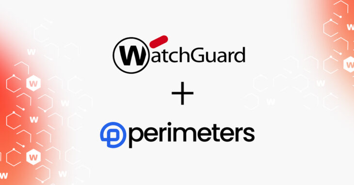 WatchGuard Perimeters.io Şirketini Satın Aldı