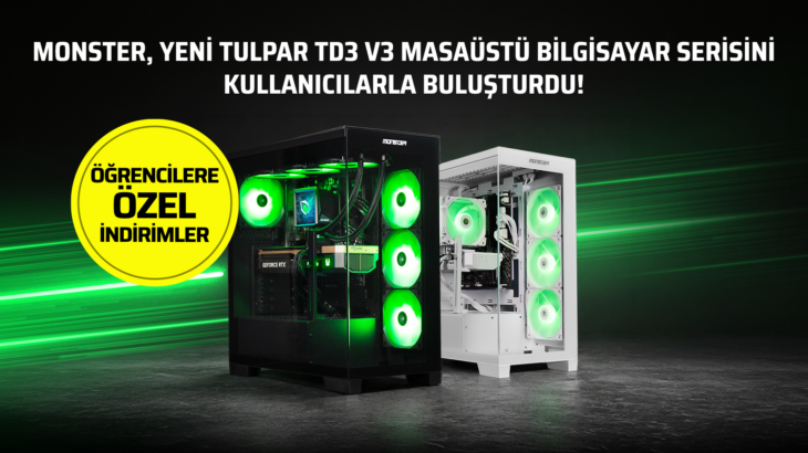 Monster Yeni Tulpar TD3 V3 Masaüstü Bilgisayar Serisini Kullanıcılarla Buluşturdu!